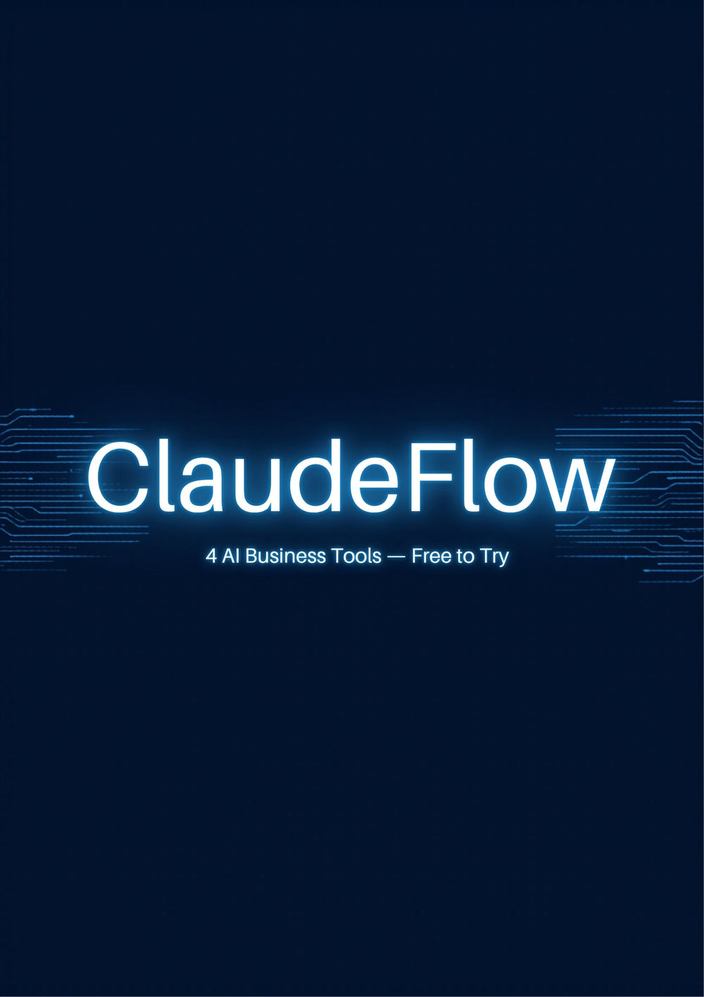 ClaudeFlow — 4 AI Business Tools Free to Try