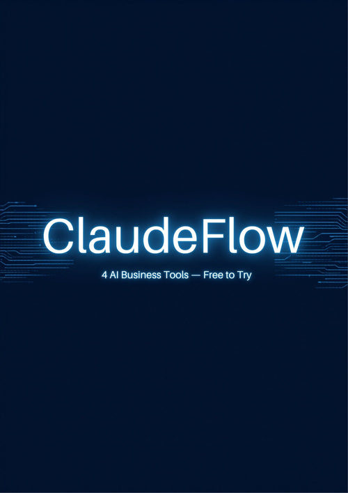 ClaudeFlow — 4 AI Business Tools Free to Try